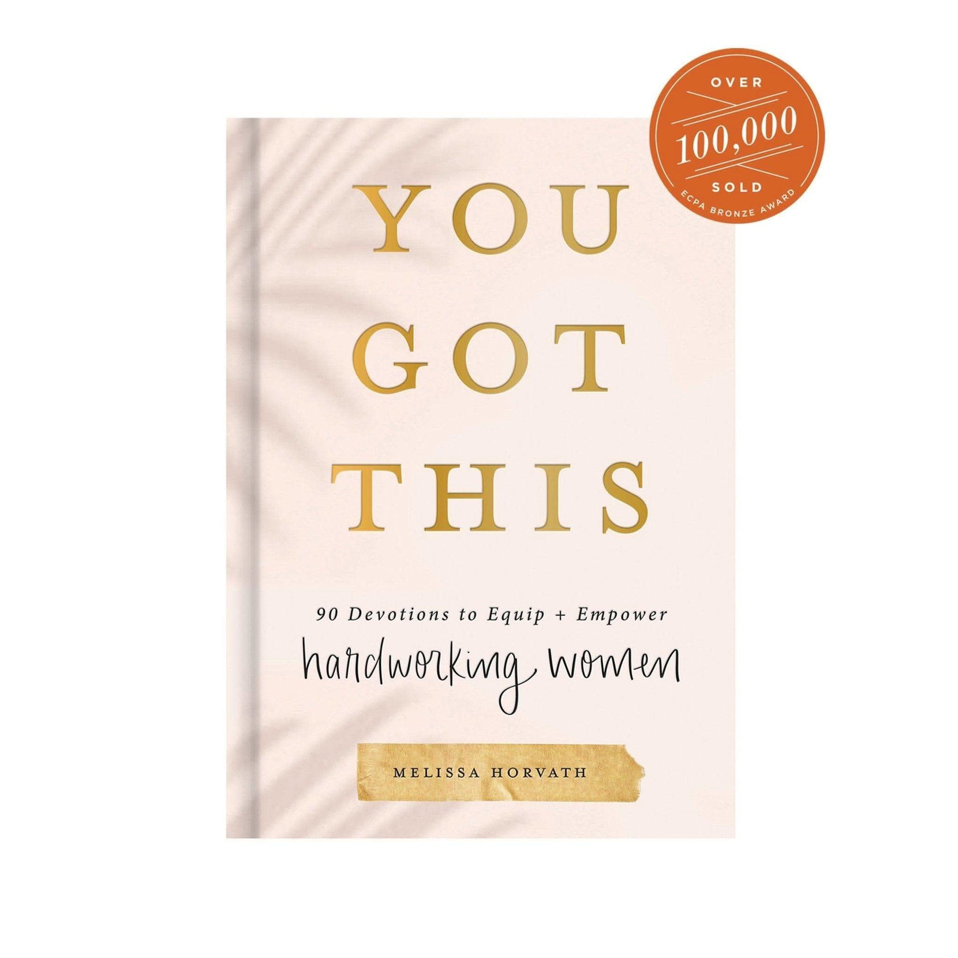 You Got This: 90 Devotions to Equip and Empower Hardworking Women - SwagglyLife Home & Fashion
